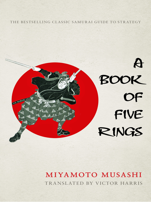 Title details for A Book of Five Rings by Miyamoto Musashi - Available